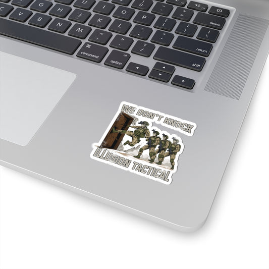 Illusion Tactical "We Don't Knock"- Sticker
