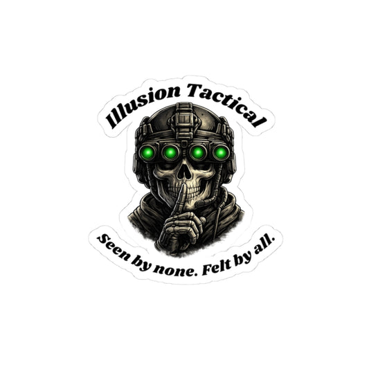 llusion Tactical "Seen by None, Felt by All"- Sticker